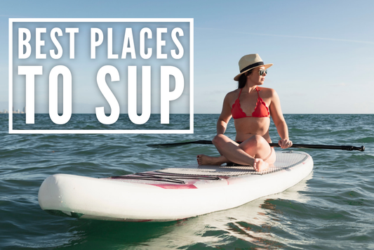 Best Places To SUP