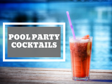 Pool Party Cocktails