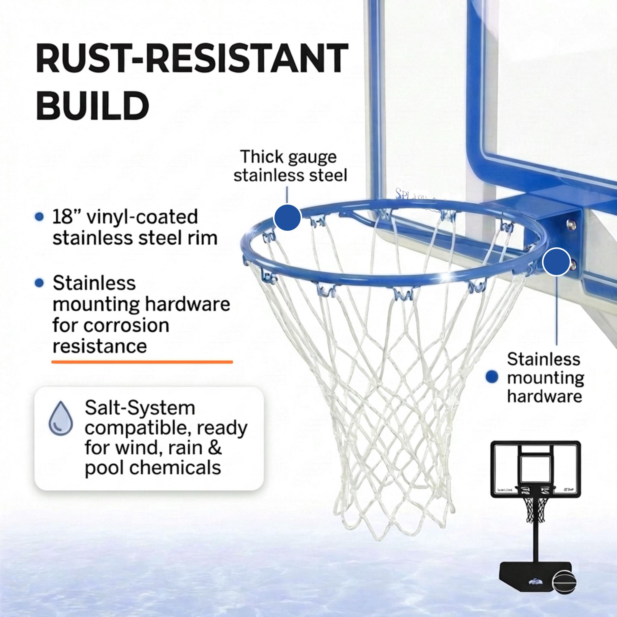 This pool basketball hoop is rust-resistant, using stainless steel components. 